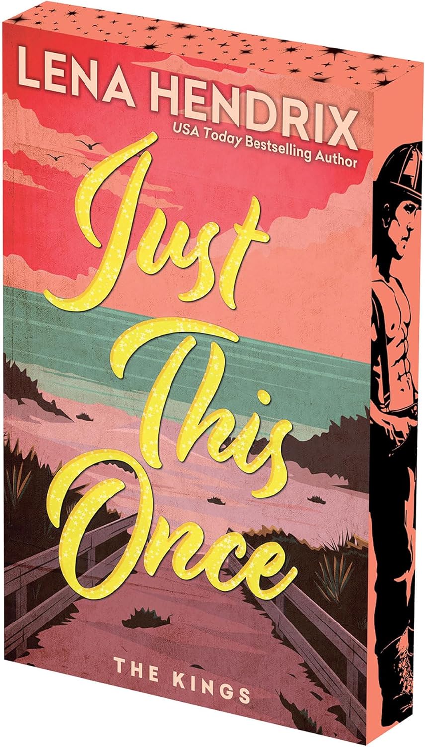 Just This Once: Deluxe Limited Edition (The Kings) by Lena Hendrix