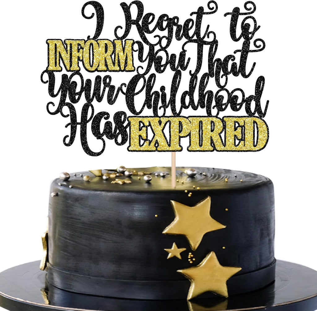 1 PCS Happy 18th Birthday Cake Topper Black Gold Glitter I Regret to Inform You That Your Childhood Has Expired Cake Pick for Funny 18th You are an Adult Birthday Party Cake Decorations Supplies