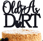 Old As Dirt Cake Topper, Holy Shit You're Old/Your Ass is Old, Funny 40th/50th/60th/70th Birthday Party Decorations for Men Women, Black Glitter