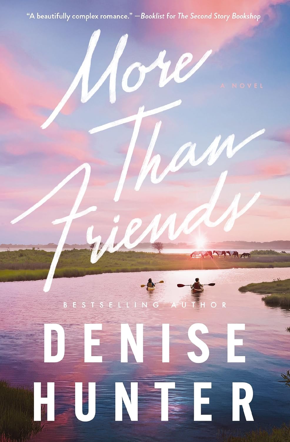 More than Friends: A sweet, low-spice contemporary romance by Denise Hunter