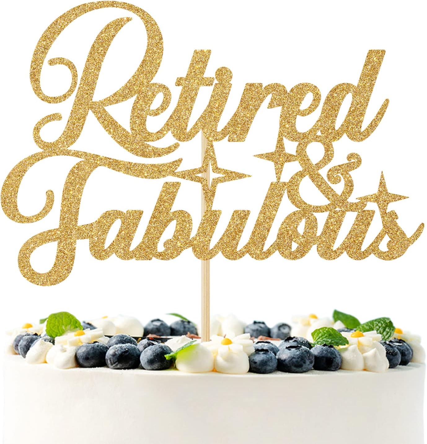 Gold Glitter Retired & Fabulous Cake Topper, I'm Retired Asked Else Someone/Officially Retired, Funny Retirement Party Decorations