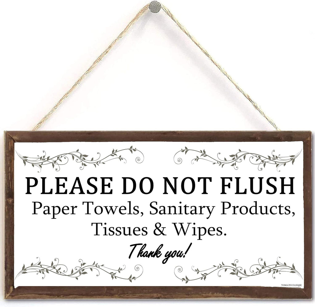 TOMATO FANQIE Warning Sign- Please Do Not Flush Paper Towels, Sanitary Products, Tissues & Wipes Vintage Style Sign/Plaque 5 X 10 inch (US-G031)