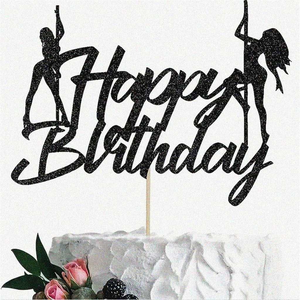 Happy Birthday Cake Toppers Black Pole Dancing Girl Bachelorette Party Cake Topper Decorations Boys Girls Women Men Birthday Anniversary Party Decorations Supplies