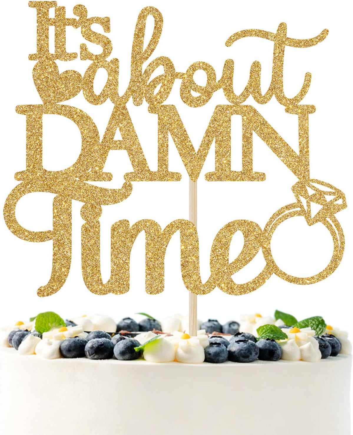 Gold Glitter It's About Damn Time Cake Topper, Happily Ever After/Till Death, Wedding Engagement/Bridal Shower/Anniversary Party Decorations Supplies