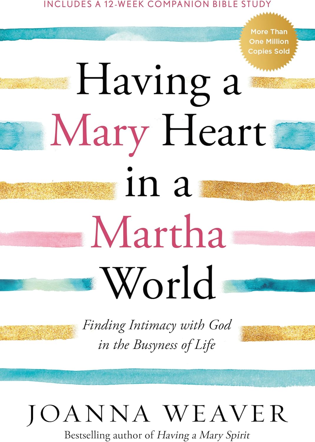 Having a Mary Heart in a Martha World: Finding Intimacy With God in the Busyness of Life