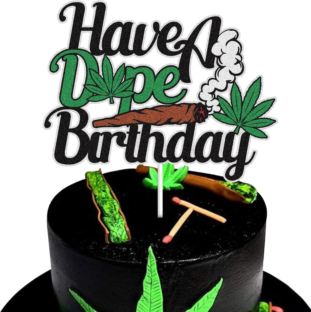Have a Dope Birthday Cake Topper Green Glitter Pot Leaf Weed Leaves Happy Birthday Cake Decoration Marijuana Dope 420 Birthday Party Supplies for Man Women