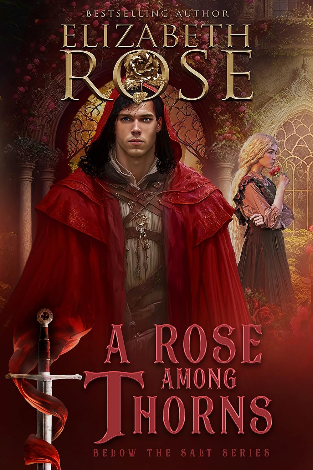 A Rose Among Thorns: A Forbidden Love Medieval Romance (Below the Salt Book 2)