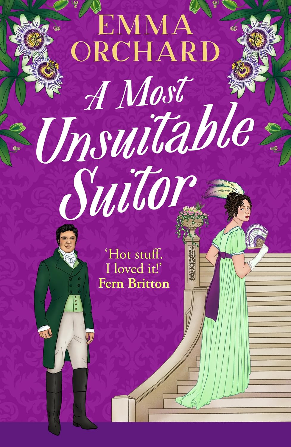 A Most Unsuitable Suitor: The BRAND NEW deliciously sexy Regency romance from Emma Orchard for 2026 (Spicy Regency Romances)