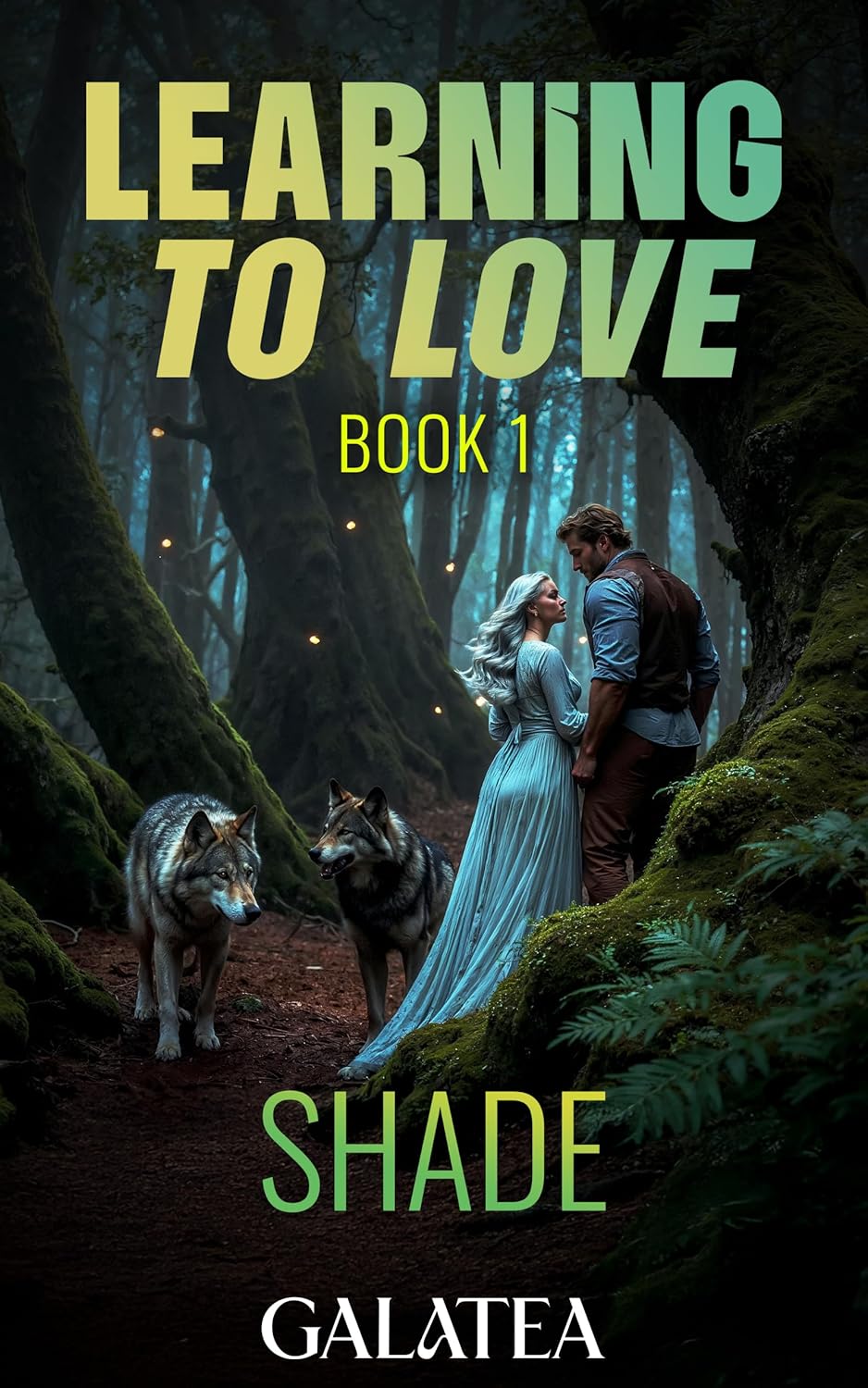 Learning to Love... Book 1: Shade: A Gripping Galatea Fated Mates Romance