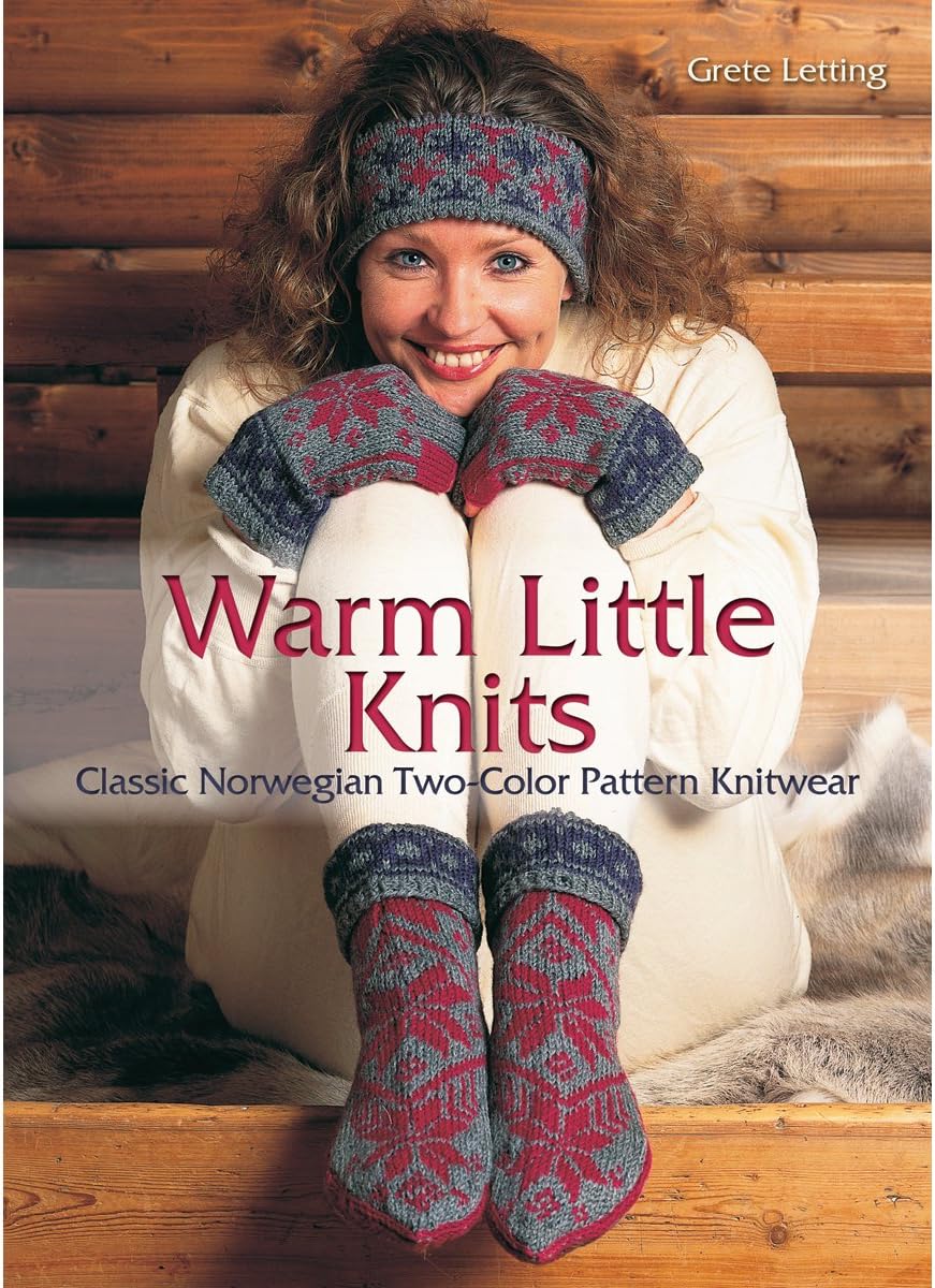 Warm Little Knits: Classic Norwegian Two-Color Pattern Knitwear