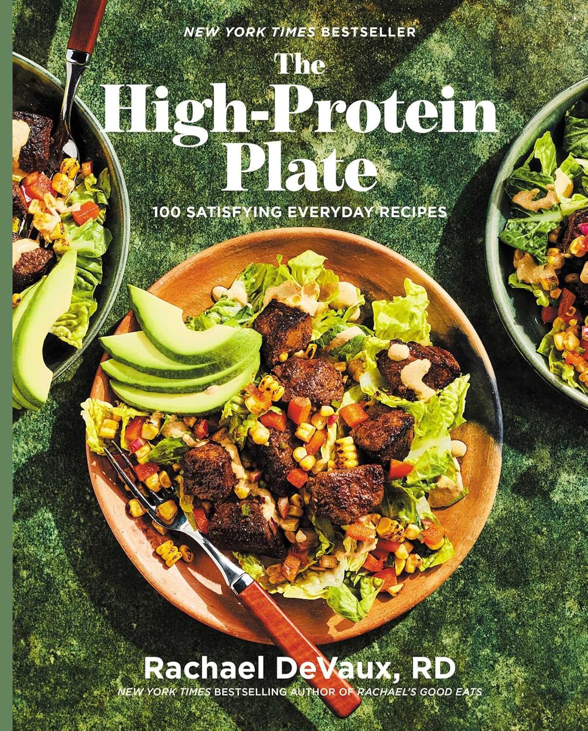 The High-Protein Plate: 100 Satisfying Everyday Recipes (A Cookbook)