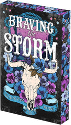 Braving the Storm: Deluxe Limited Edition by Elliott Rose