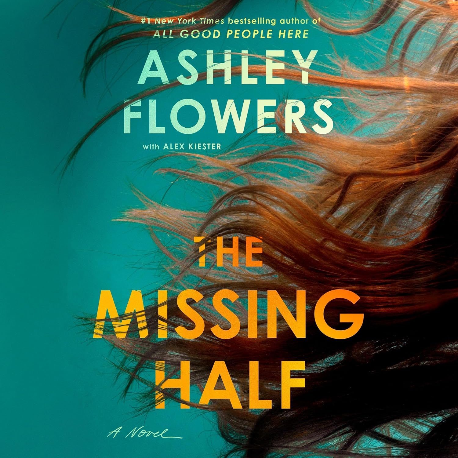 The Missing Half: A Novel