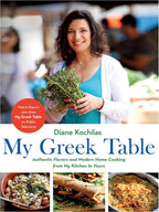 My Greek Table: Authentic Flavors and Modern Home Cooking from My Kitchen to Yours, English