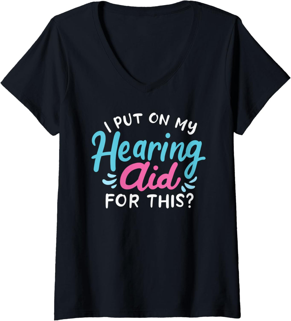 Womens My Hearing Aid Deaf Pride Humor Funny Hard Of Hearing Deaf V-Neck T-Shirt