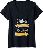 Womens Whether Cake Or No Cake It Is Your Decision Choose Wise V-Neck T-Shirt
