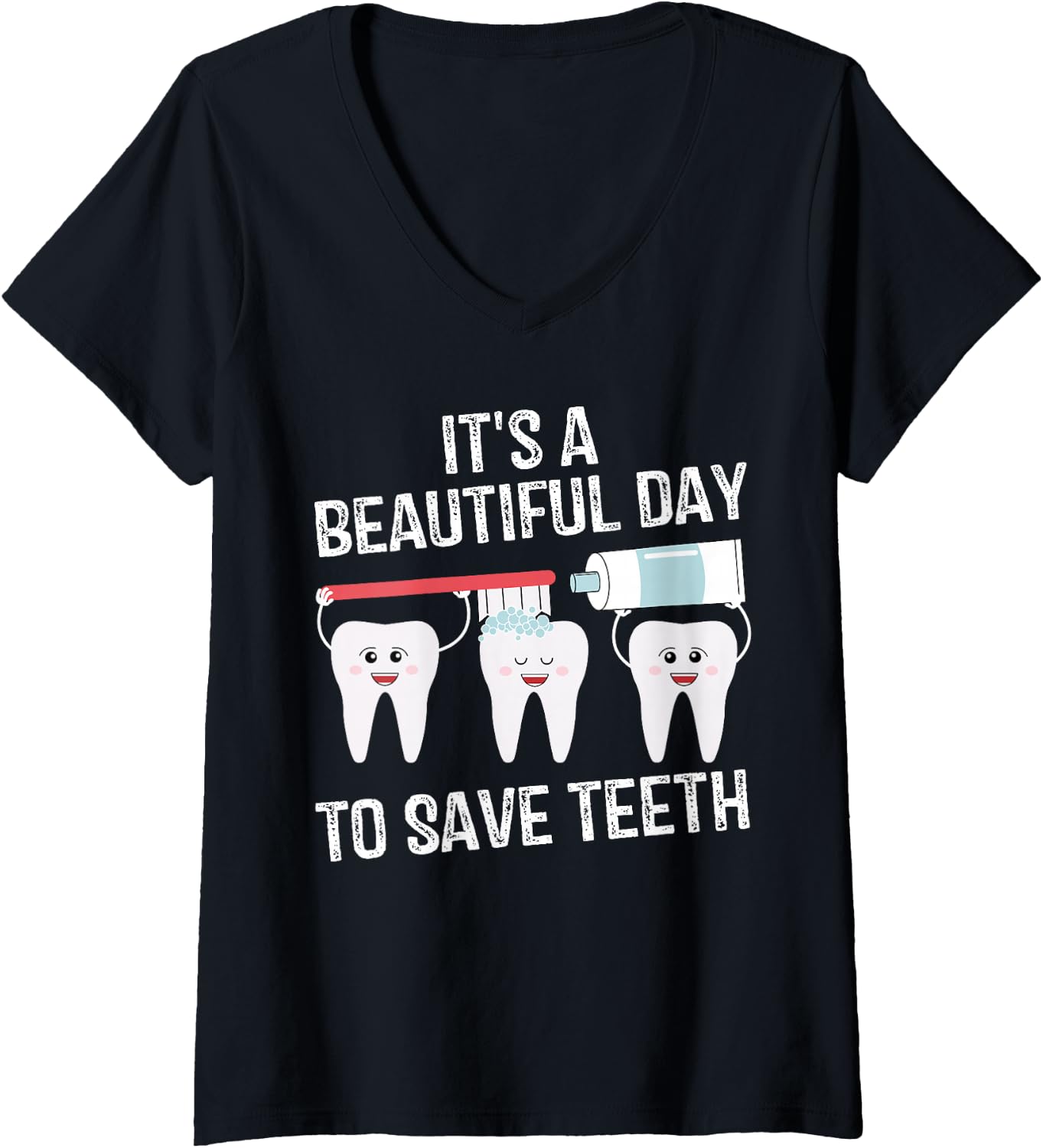 Womens Dentist Gift It's a Beautiful Day to Save Teeth Funny Dental V-Neck T-Shirt
