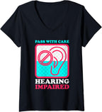 Womens Pass With Care Hearing Impaired Hearing Disability Deaf V-Neck T-Shirt