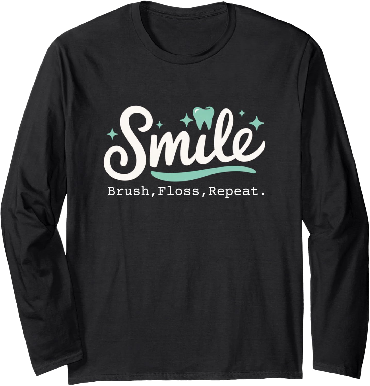 Dental Hygienist Brush Floss Smile Dental Assistants Teeth Long Sleeve T-Shirt
