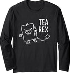 Funny Pun Art Tea Rex Dinosaur Long Sleeve T-Shirt
