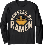 Powered by Ramen Funny Noodle Life for Food Lovers Long Sleeve T-Shirt