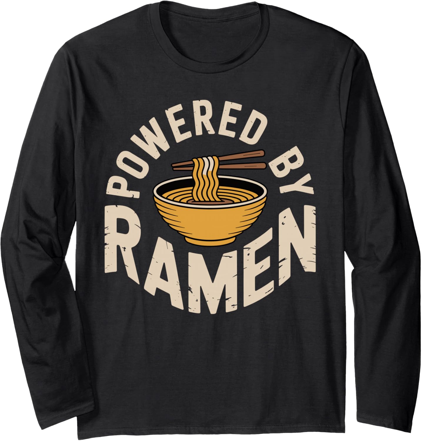 Powered by Ramen Funny Noodle Life for Food Lovers Long Sleeve T-Shirt
