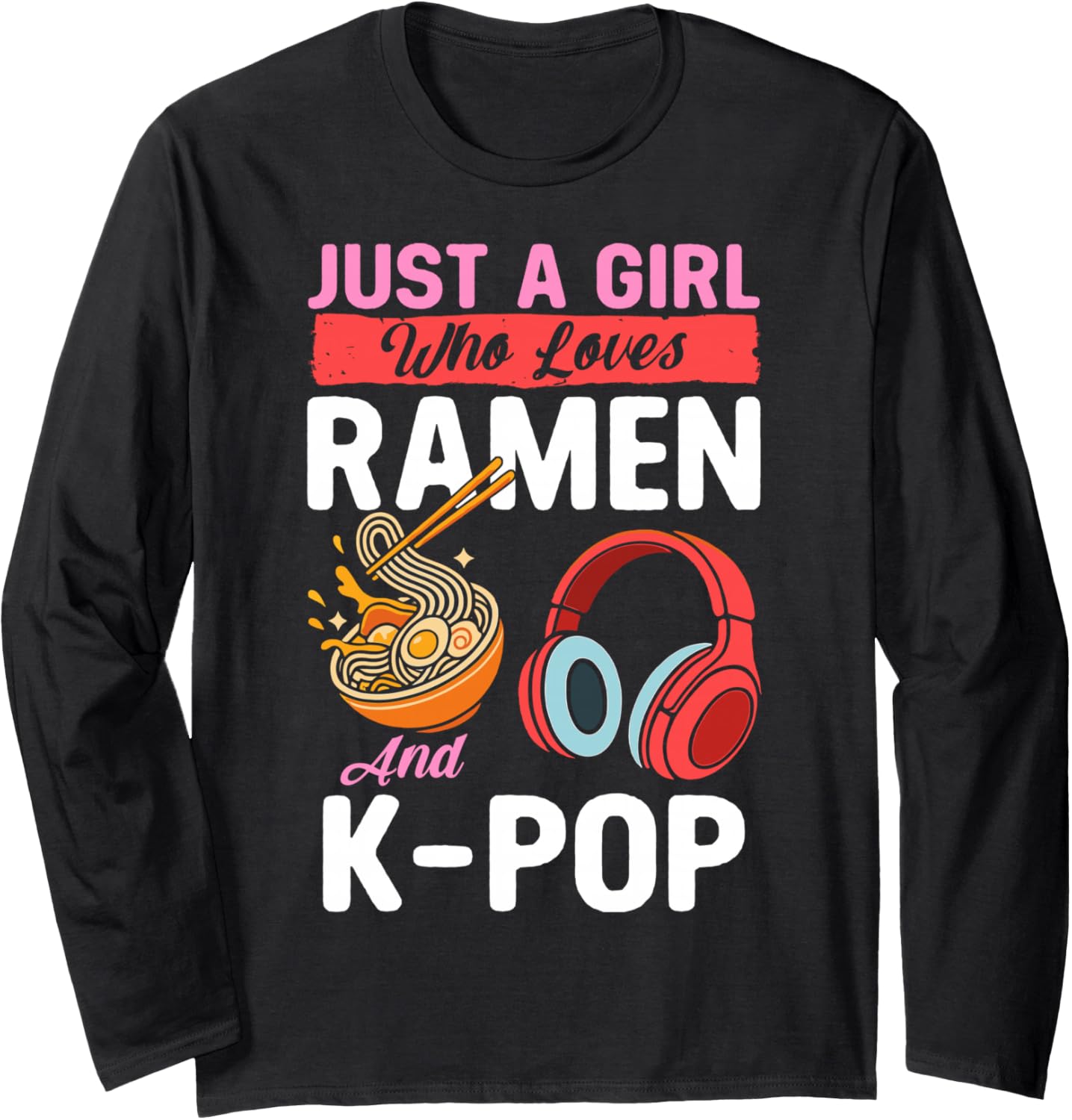 Just Boy Who Loves Ramen K-Pop Kawaii Girls Kids Youth Women Long Sleeve T-Shirt