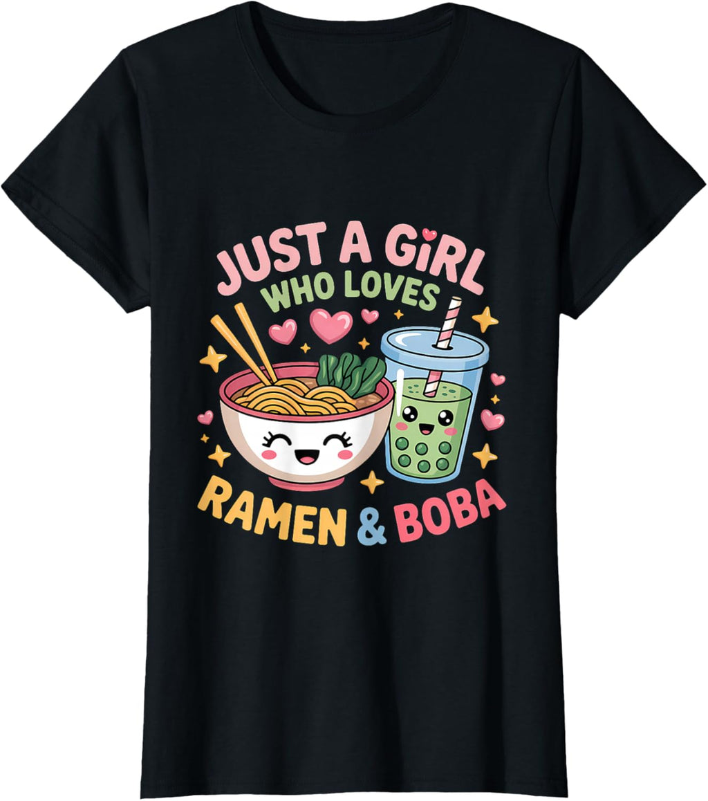 Just A Girl Who Loves Ramen & Boba T-Shirt