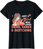 Just A Girl Who Loves Anime Ramen And Sketching Japan Anime T-Shirt