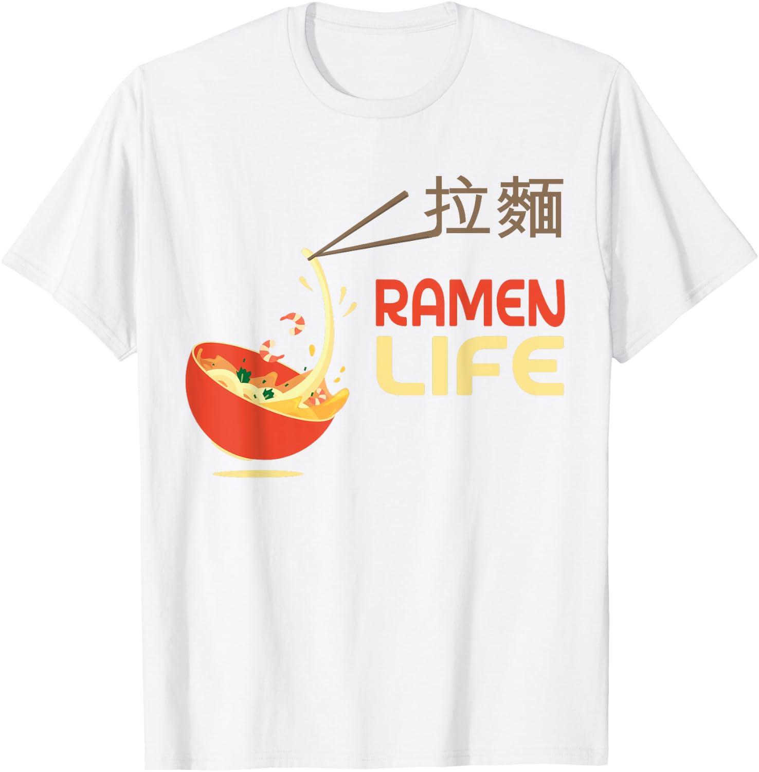 Cute Ramen Life T-Shirt Japanese Food Tee T-Shirt