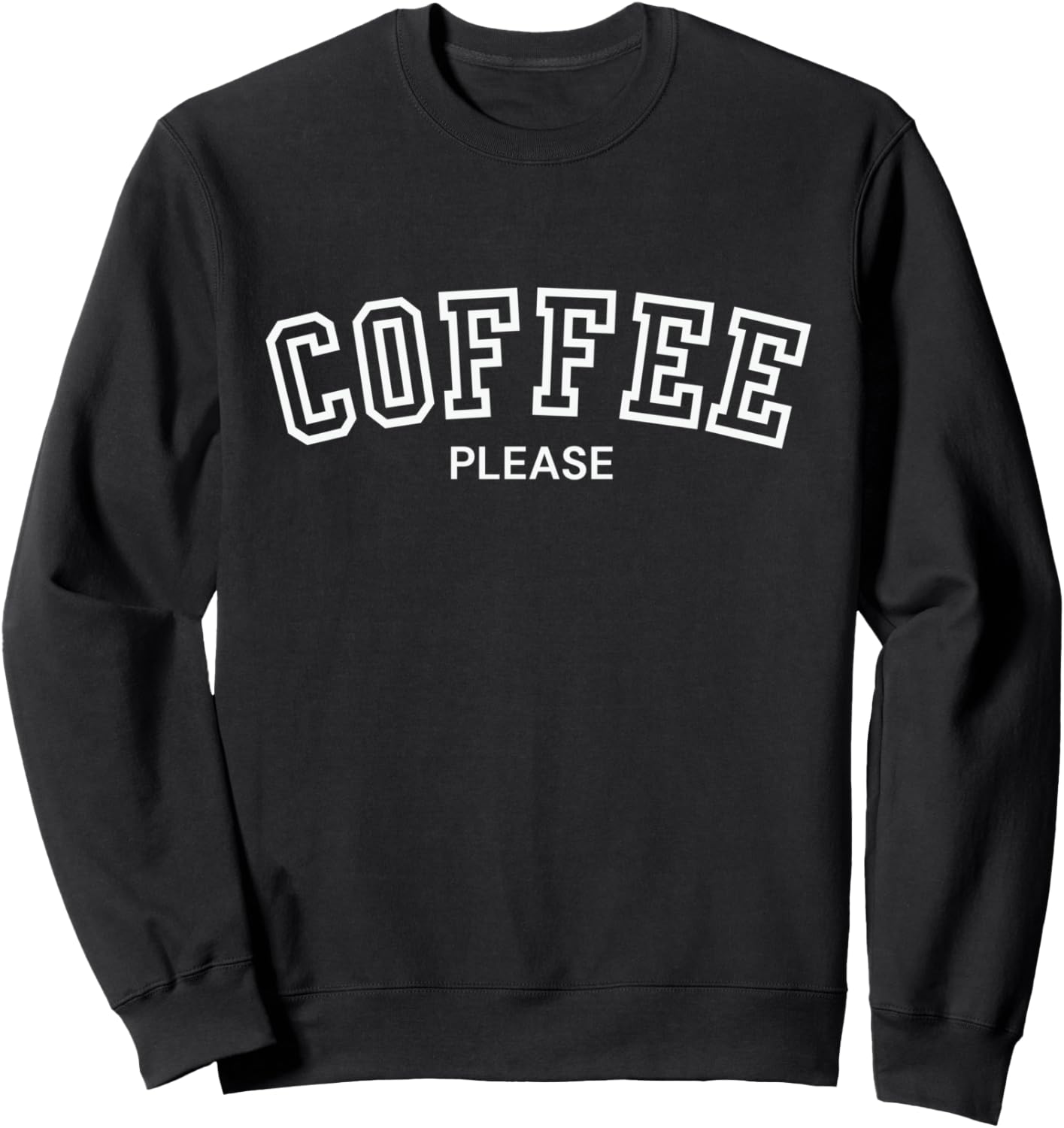 Funny Coffee Please Vintage Coffee Lover Gifts Sweatshirt