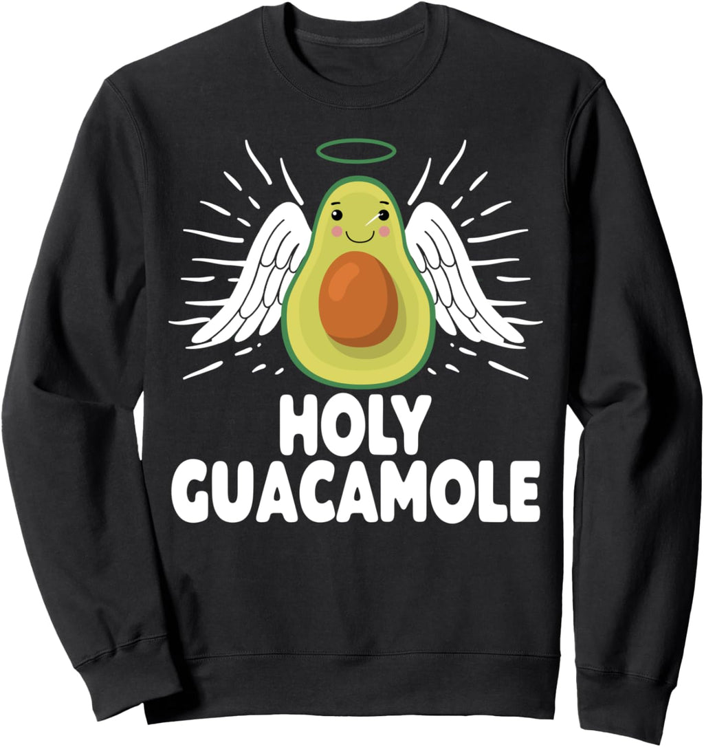 Holy Guacamole Quote Avocado Angel Sweatshirt
