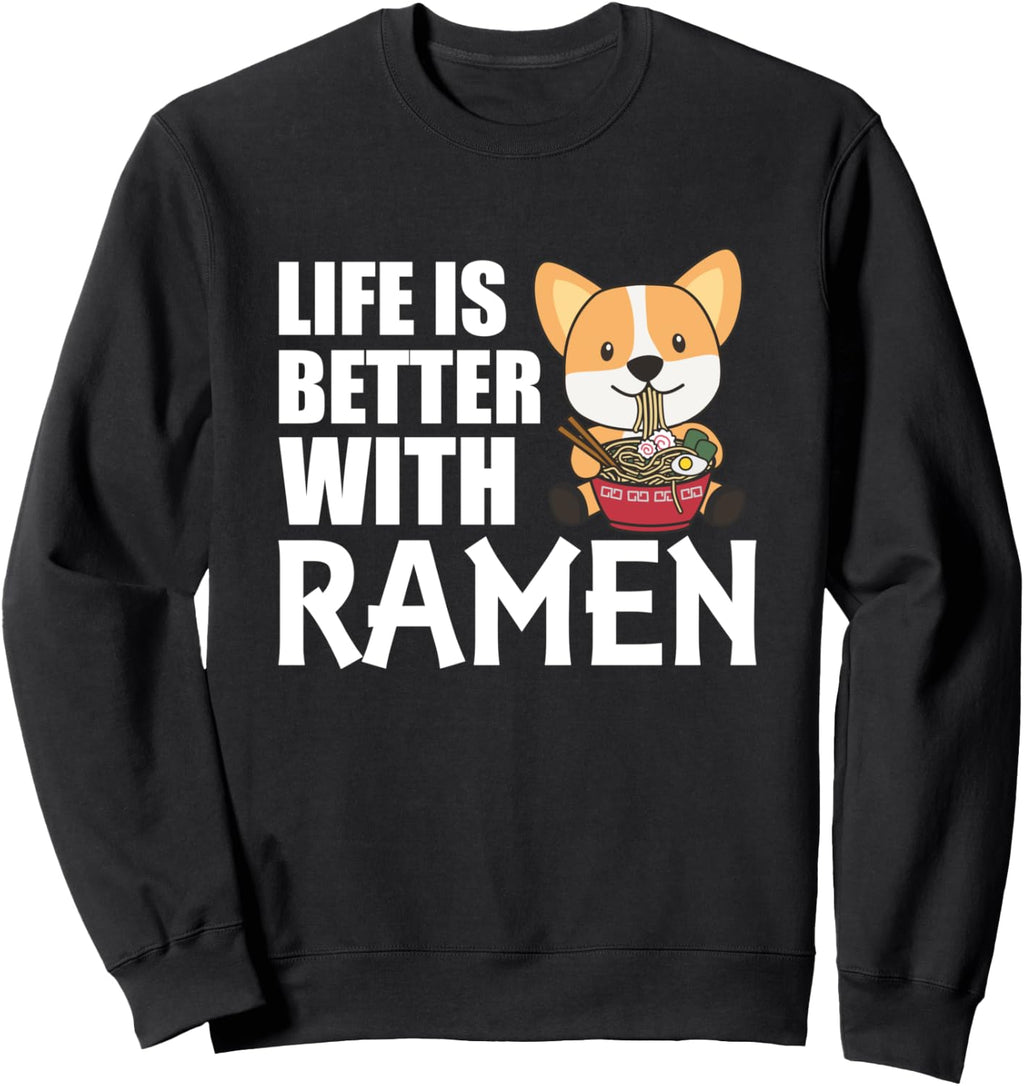Corgi Life Is Better With Ramen Kawaii Japanese Noodle Sweatshirt