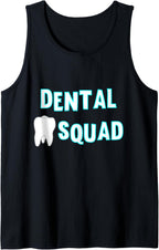 Dental Squad Dental Office Team Dentist Crew Tooth Group Tank Top