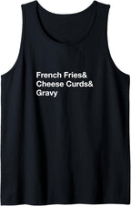 Poutine French Fries & Cheese Curds & Gravy Tank Top