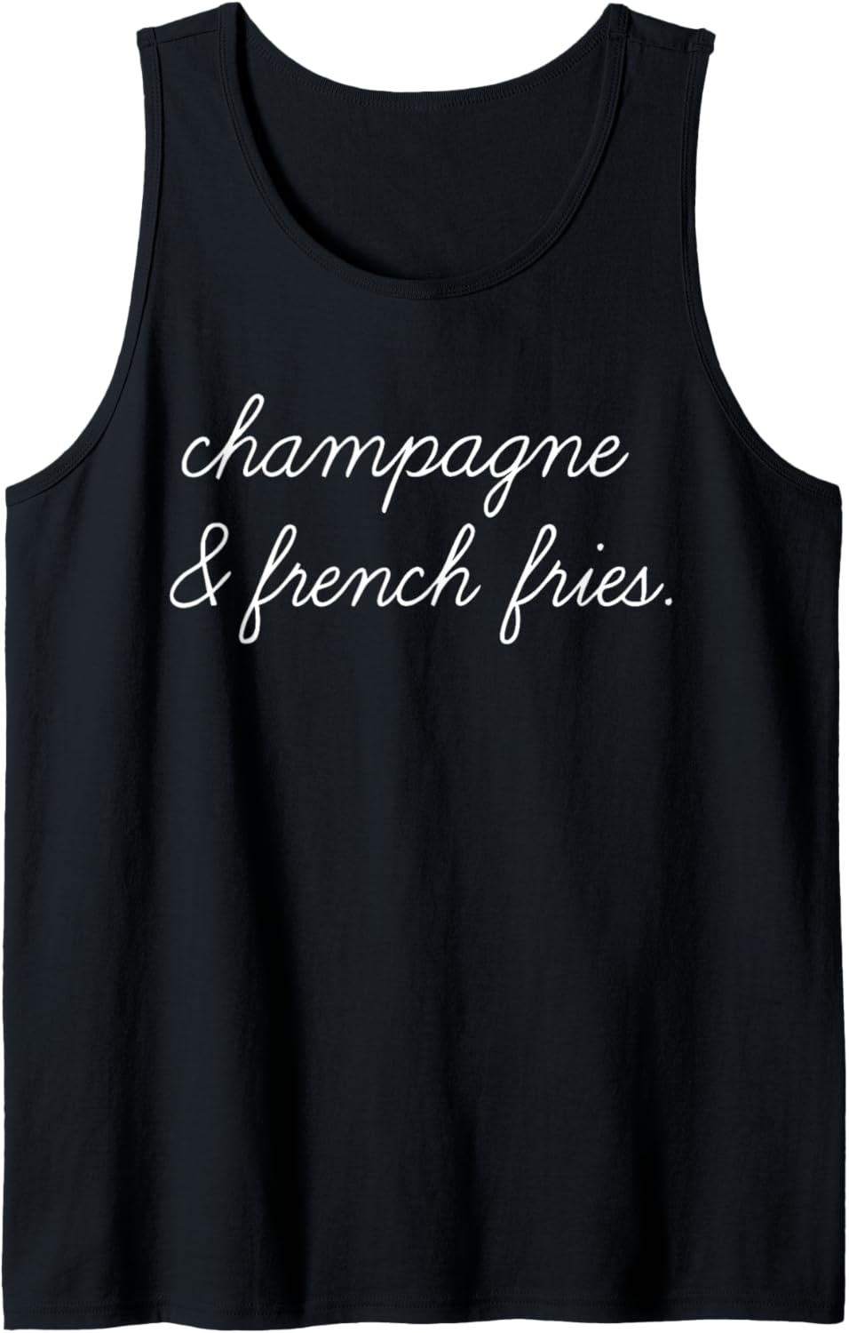 Champagne And French Fries Tank Top