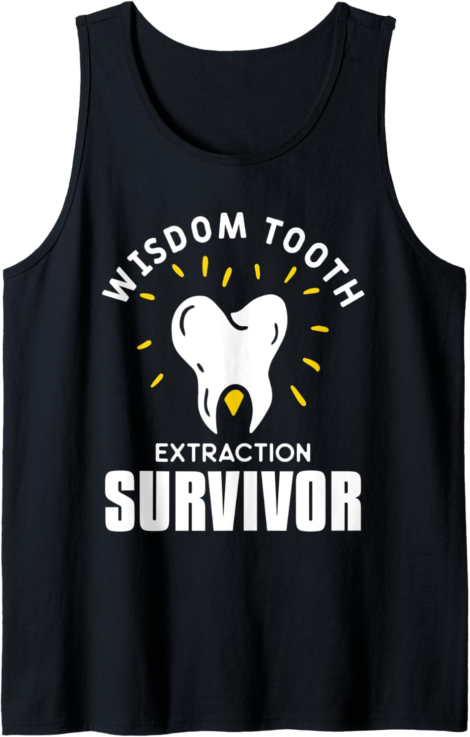 Wisdom Tooth Extraction Survivor Funny Dentist Dentistry Tank Top