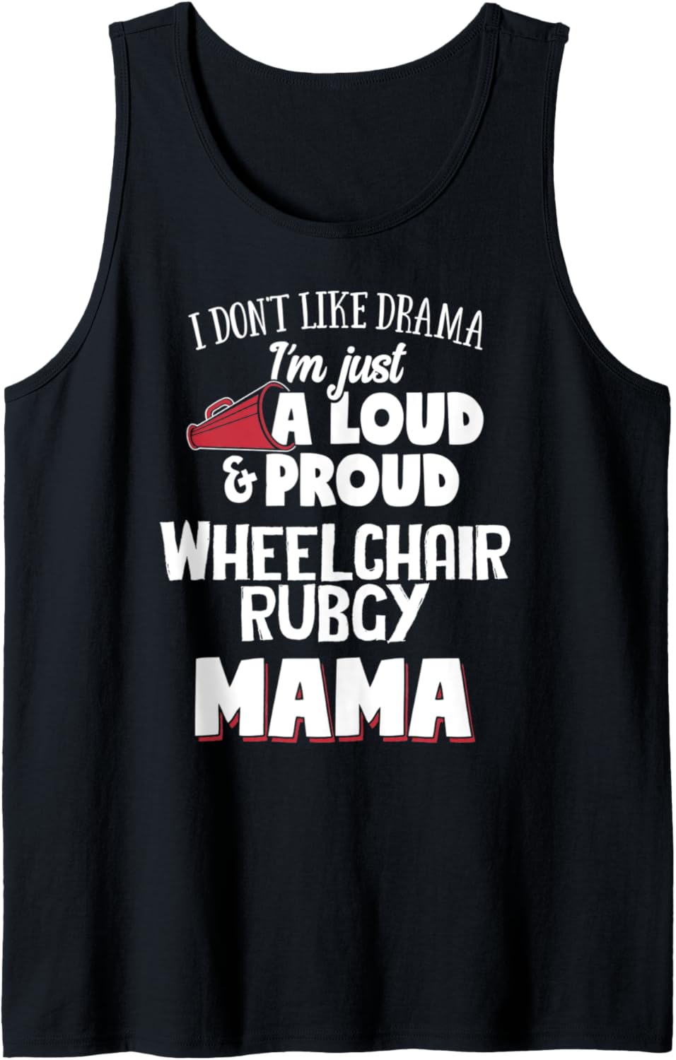 Wheelchair Rubgy Mom Design - Loud and Proud Mama! Tank Top