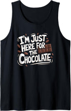 I'M Just Here For The Chocolate, Chocolate Lover Chocoholic Tank Top