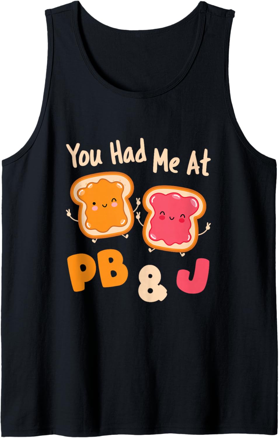You Had Me at PB&J Cute Peanut Butter Jelly Sandwich Kawaii Tank Top
