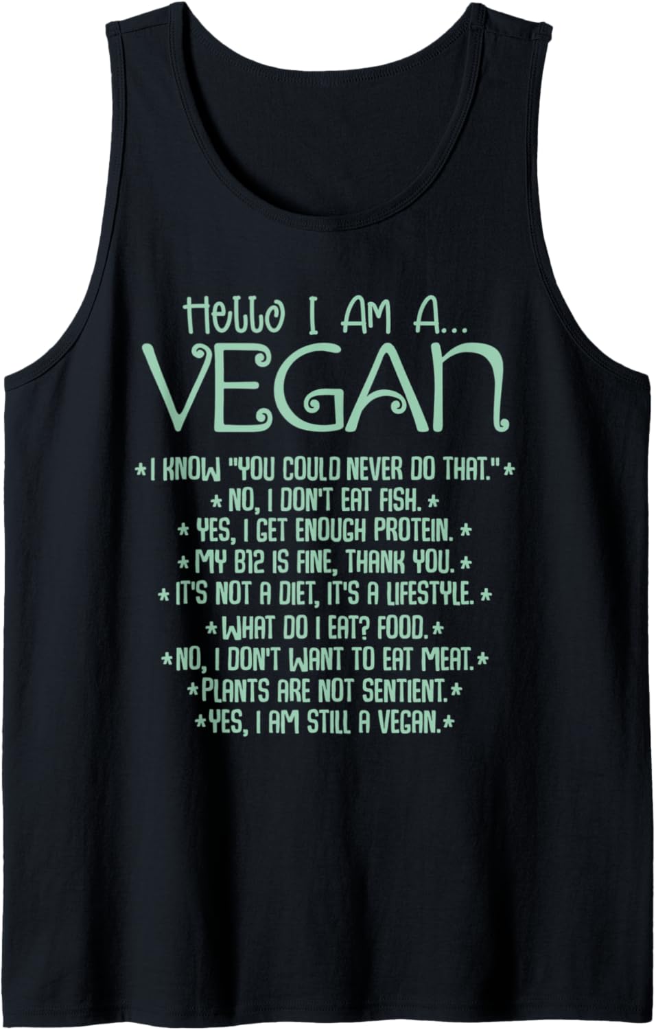 I Am A Vegan Vegetarian Veganism Food Veggie Animal Rights Tank Top