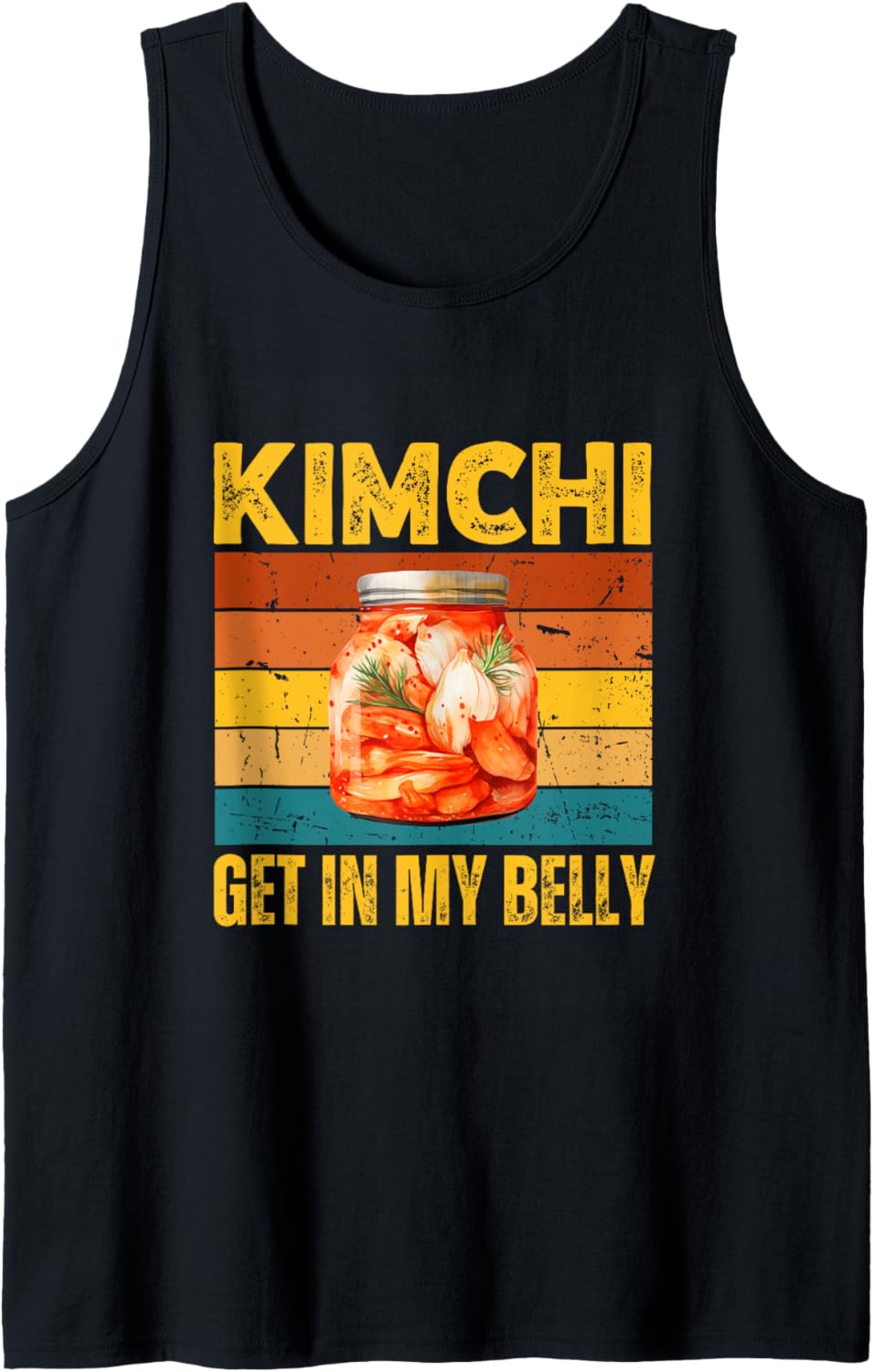 Kimchi Get in My Belly Funny Retro Korean Food Design Tank Top