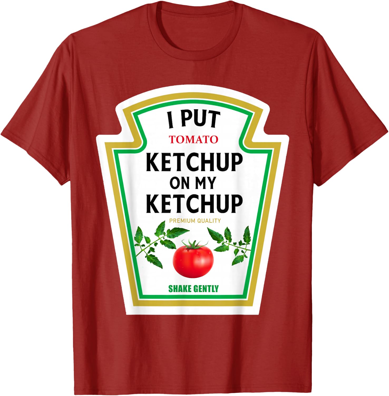 I Put Ketchup on My Ketchup 2024 Costume Mustard Condiments T-Shirt