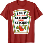I Put Ketchup on My Ketchup Tomato DIY Halloween T-Shirt
