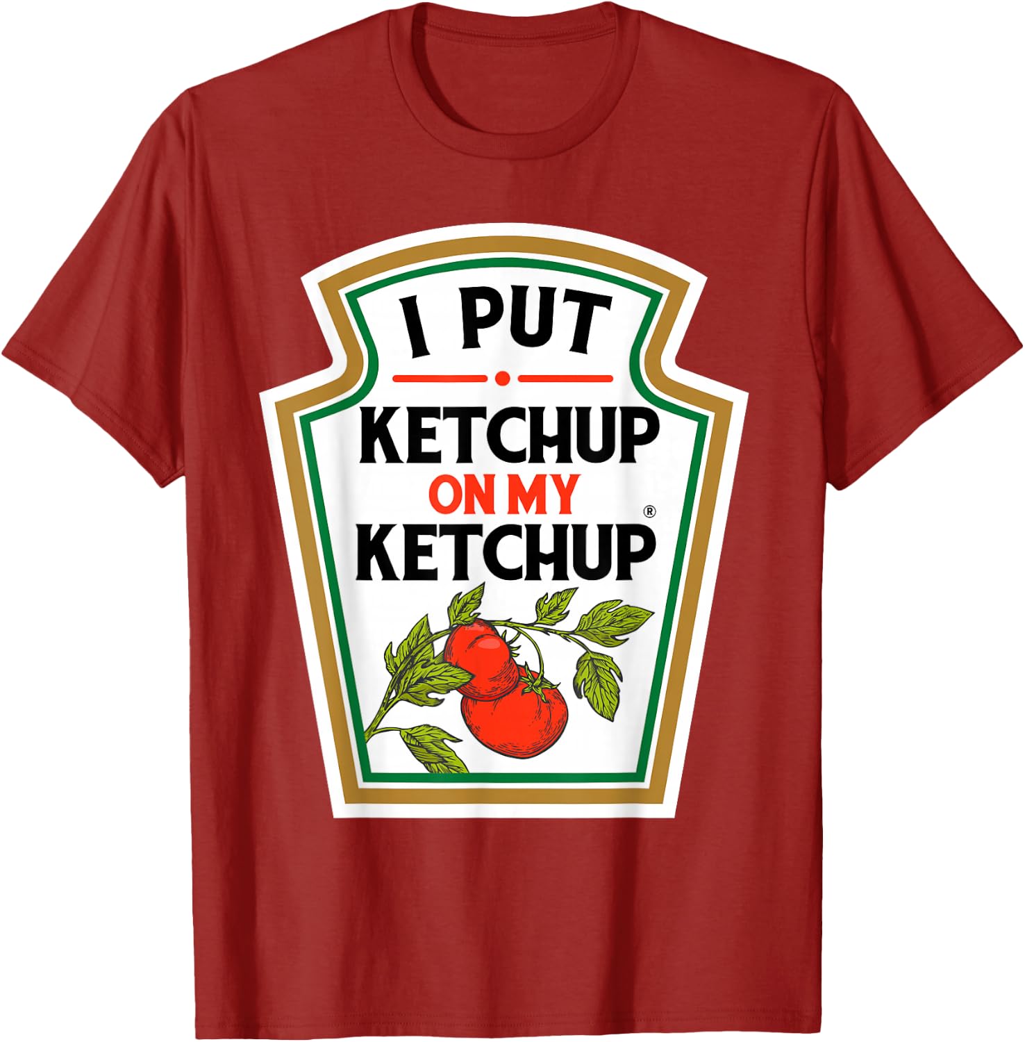 I Put Ketchup on My Ketchup Tomato DIY Halloween T-Shirt