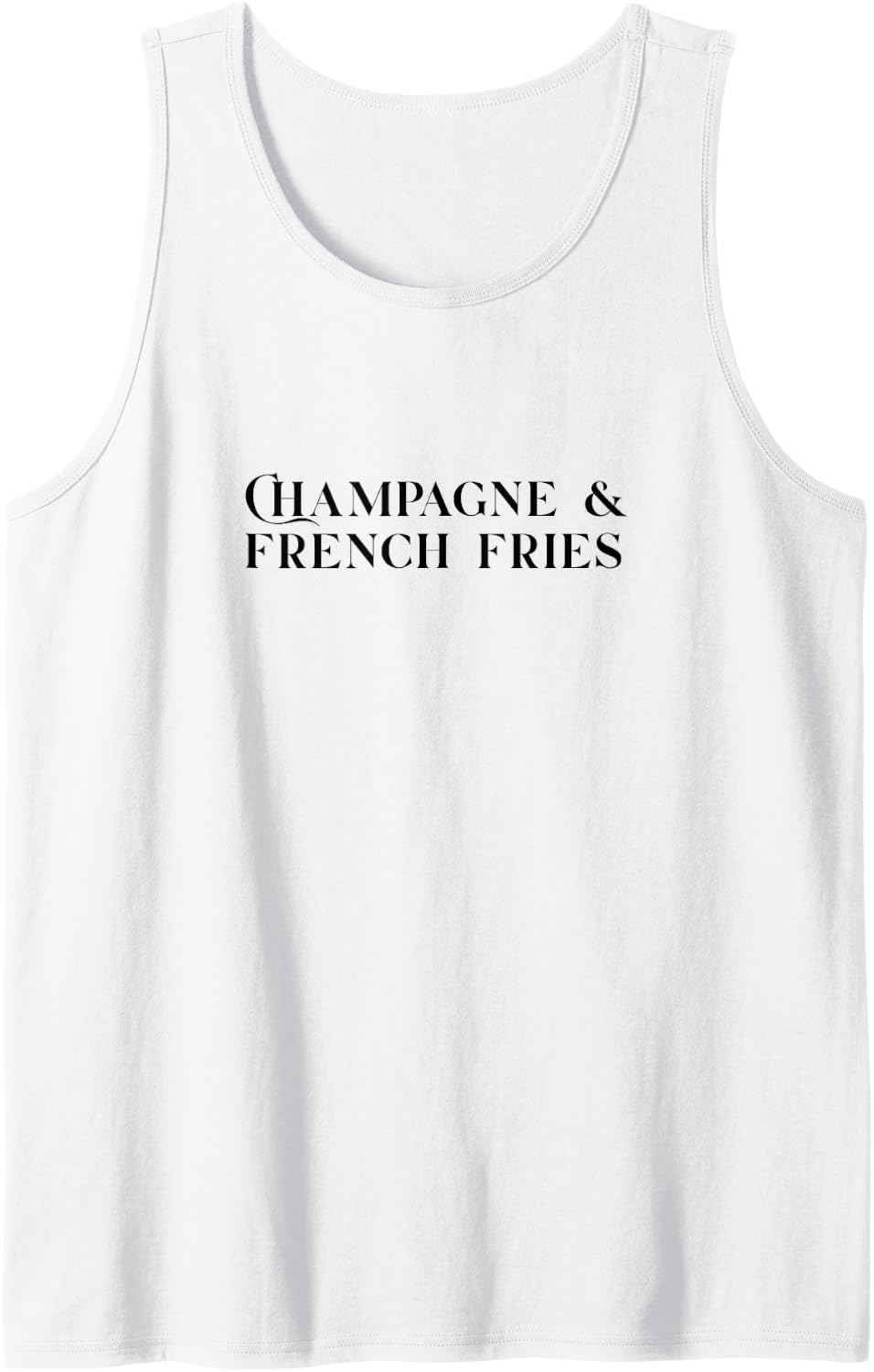 Champagne and french fries Tank Top