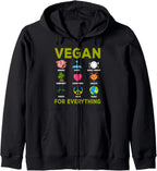 Vegan For Everything - Vegan Vegetarian Zip Hoodie