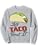 Funny Taco Pun for Mexican Food Lover Let's Taco Bout It Sweatshirt