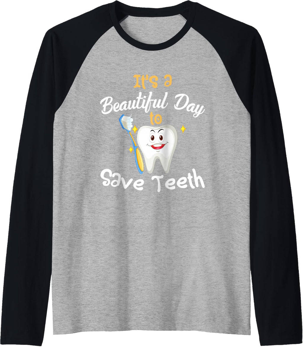 It's a Beautiful Day to Save Teeth Funny Dental Dentists Tee Raglan Baseball Tee