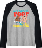 We Go Together Like Poop And Toilet Paper Raglan Baseball Tee